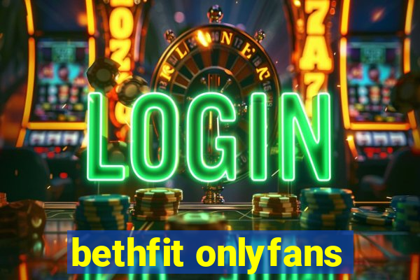 bethfit onlyfans